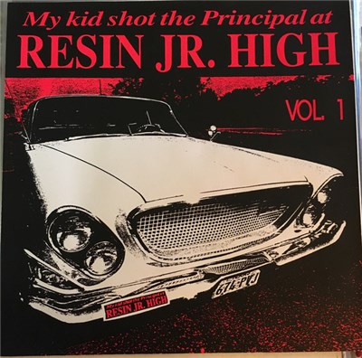 Various - My Kid Shot The Principal At Resin Jr. High Vol. 1 download mp3 flac