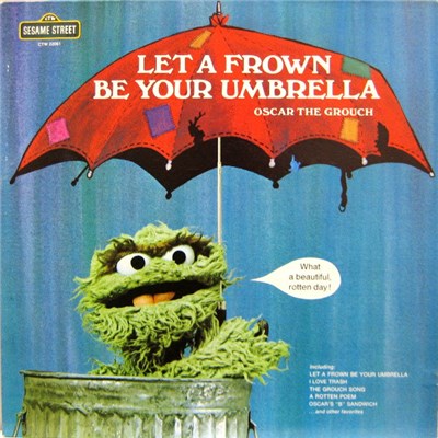 Oscar The Grouch - Let A Frown Be Your Umbrella download mp3 flac