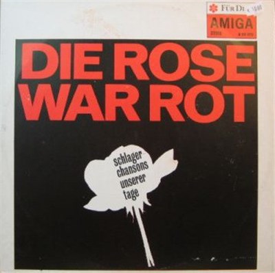Various - Die Rose War Rot: Schlagerchansons Unserer Tage download mp3 flac