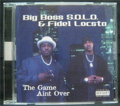 Big Boss S.O.L.O. & Fidel Locsta - The Game Aint Over download mp3 flac