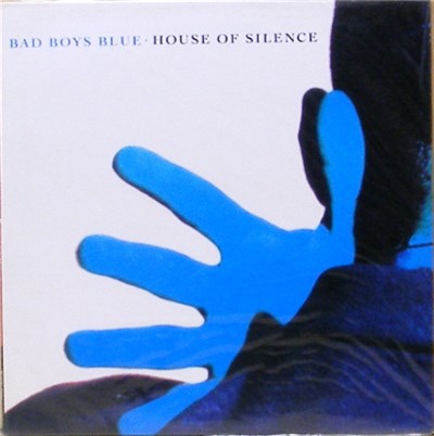 Bad Boys Blue - House Of Silence download mp3 flac