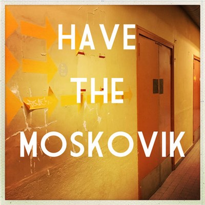 Have The Moskovik - Papier Vinyle download mp3 flac