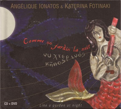 Angélique Ionatos, Katerina Fotinaki - Comme Un Jardin La Nuit download mp3 flac