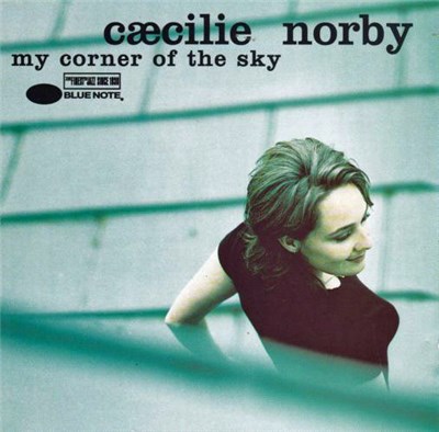 Cæcilie Norby - My Corner Of The Sky download mp3 flac