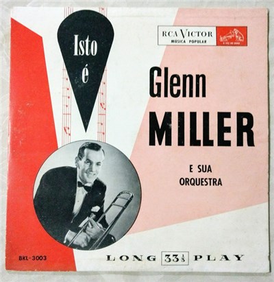 Glenn Miller E Sua Orquestra - Isto É Glenn Miller E Sua Orquestra download mp3 flac