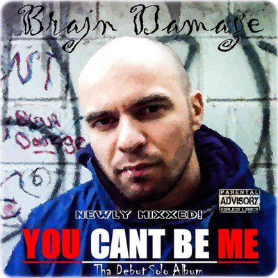 Brajn Damage - You Cant Be Me download mp3 flac
