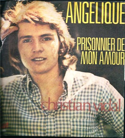 Christian Vidal - Angélique / Prisonnier De Mon Amour download mp3 flac