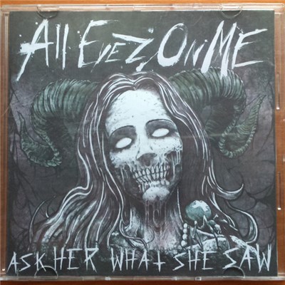 All Eyez On Me - Ask Her What She Saw download mp3 flac