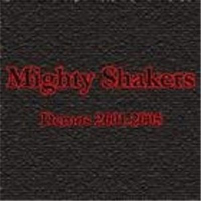 Mighty Shakers - Demos 2001-2005 download mp3 flac