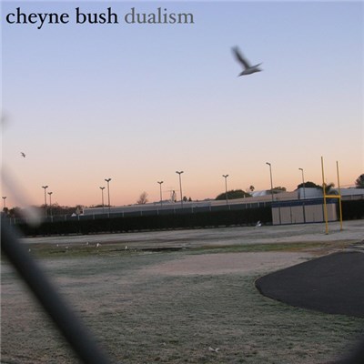 Cheyne Bush - Dualism download mp3 flac