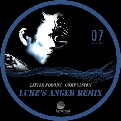 Little Nobody - Compulsion (Luke's Anger Remix) download mp3 flac