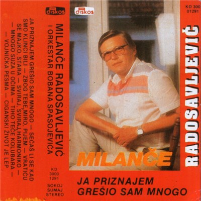 Milanče Radosavljević - Ja Priznajem Grešio Sam Mnogo download mp3 flac