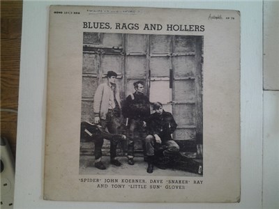 "Spider" John Koerner, Dave "Snaker" Ray And Tony "Little Sun" Glover - Blues, Rags And Hollers download mp3 flac