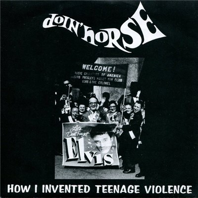 Doin' Horse - How I Invented Teenage Violence download mp3 flac