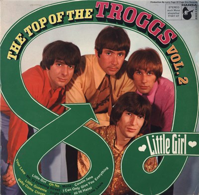 The Troggs - Little Girl (The Top Of The Troggs Vol. 2) download mp3 flac