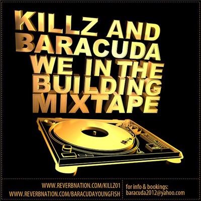 Killz & Baracuda - We In The Building Mixtape download mp3 flac