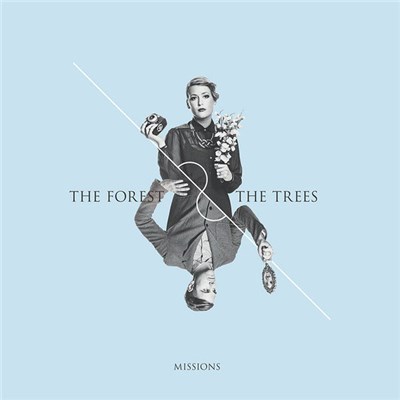 The Forest & The Trees - Missions download mp3 flac