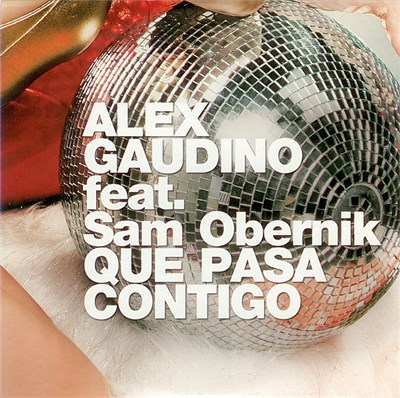 Alex Gaudino Feat. Sam Obernik - Que Pasa Contigo download mp3 flac
