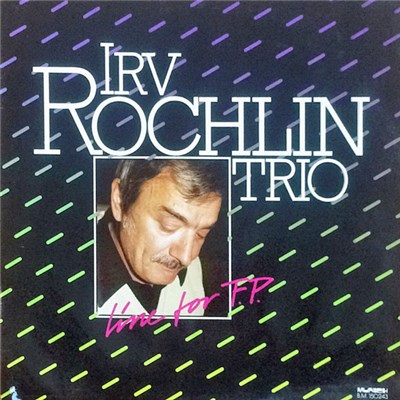 Irvin Rochlin Trio - Line For F.P. download mp3 flac