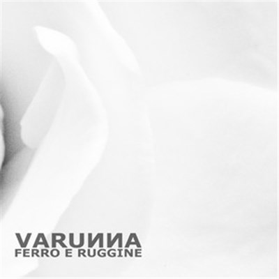 Varunna - Ferro E Ruggine download mp3 flac