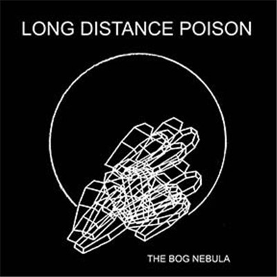 Long Distance Poison - The Bog Nebula download mp3 flac