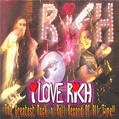 I Love Rich - The Greatest Rock 'n' Roll Record Of All Time download mp3 flac