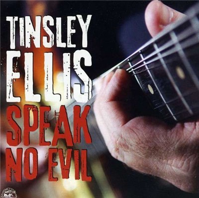 Tinsley Ellis - Speak No Evil download mp3 flac