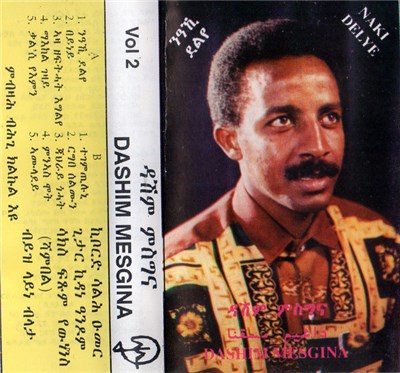 Dashim Mesgina = ዳሽም ምስጊና - Naki Delye - Vol. 2 download mp3 flac