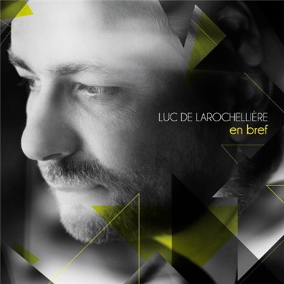 Luc De Larochellière - En Bref download mp3 flac