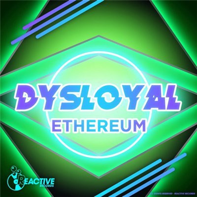 Dysloyal - Ethereum download mp3 flac