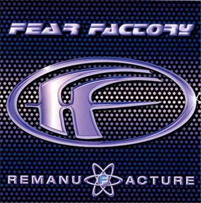 Fear Factory - Remanufacture (Cloning Technology) download mp3 flac