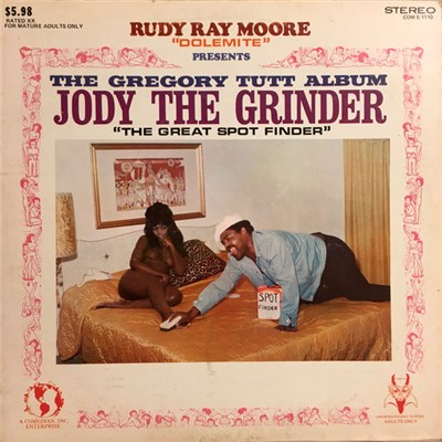 Rudy Ray Moore - The Gregory Tutt Album - Jody The Grinder "The Great Spot Finder" download mp3 flac