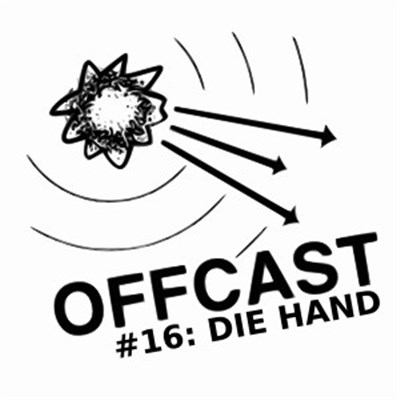 Die Hand - Offcast #16 download mp3 flac
