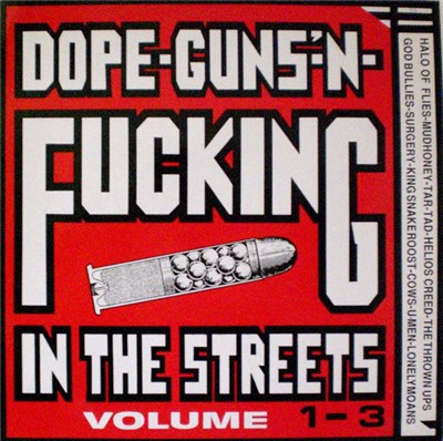 Various - Dope, Guns And Fucking In The Streets Volume 1-3 download mp3 flac