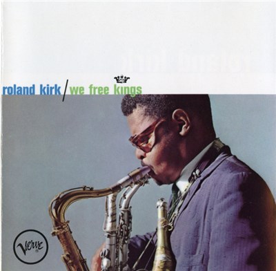 Roland Kirk - We Free Kings download mp3 flac