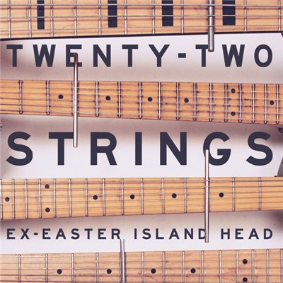 Ex-Easter Island Head - Twenty​-​Two Strings download mp3 flac