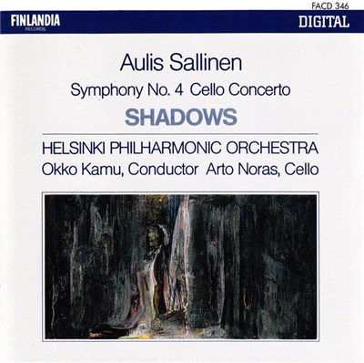 Aulis Sallinen, Helsinki Philharmonic Orchestra, Okko Kamu, Arto Noras - Symphony No. 4 / Cello Concerto / Shadows download mp3 flac