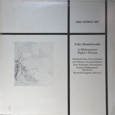 Mendelssohn, Elizabeth Gale - Ann Murray, London Philharmonic Orchestra, Raymond Leppard - A Midsummer Night's Dream download mp3 flac