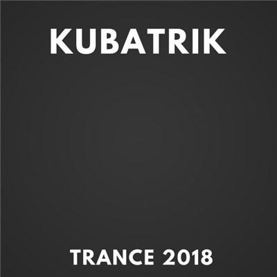 KubatriK - Trance 2018 download mp3 flac