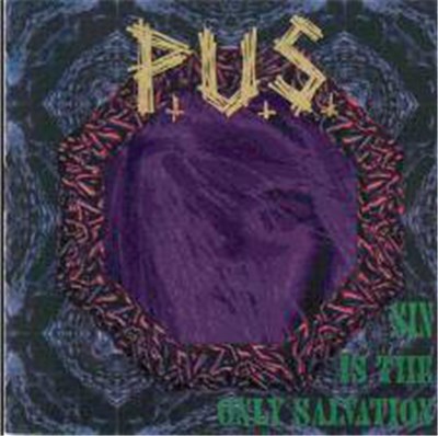 P.U.S. - Sin Is The Only Salvation download mp3 flac