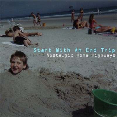 Nostalgic Home Highways - Start With An End Trip download mp3 flac