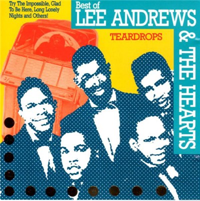 Lee Andrews & The Hearts - Best Of Lee Andrews - Teardrops download mp3 flac