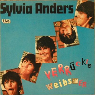Sylvia Anders - Verrückte Weibsbilder - Live download mp3 flac