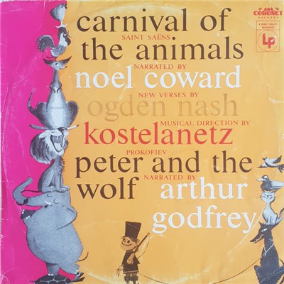 Andre Kostelanetz And His Orchestra - Arthur Godfrey / Noel Coward, Prokofiev / Saint-Saëns - Peter And The Wolf, Op. 67 / Carnival Of The Animals (New Verses By Ogden Nash) download mp3 flac