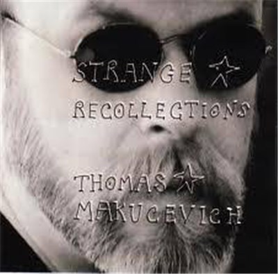 Thomas Makucevich - Strange Recollections download mp3 flac