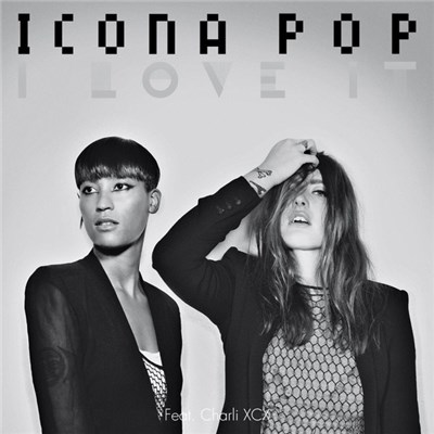 Icona Pop Feat. Charli XCX - I Love It download mp3 flac
