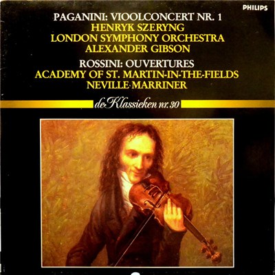 Paganini / Rossini, Henryk Szeryng, The Academy Of St. Martin-in-the-Fields, Sir Neville Marriner - Vioolconcert Nr. 1 / Rossini Overtures download mp3 flac