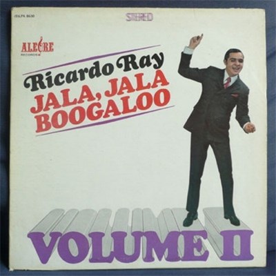 Ricardo Ray - Jala, Jala Boogaloo Volume II download mp3 flac