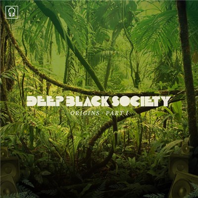 Deep Black Society - Origins Part 1 download mp3 flac