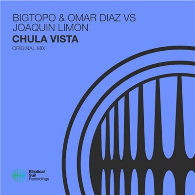 Bigtopo & Omar Diaz Vs Joaquin Limon - Chula Vista download mp3 flac